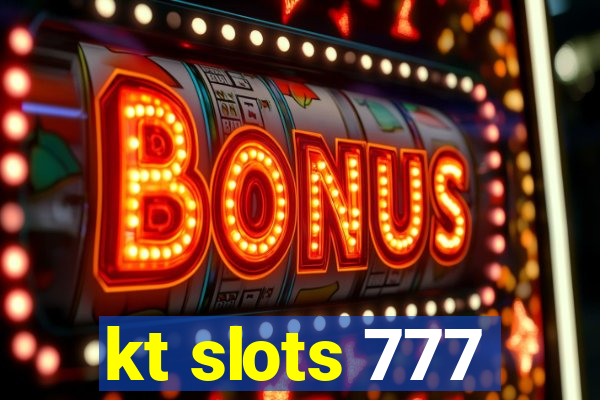 kt slots 777